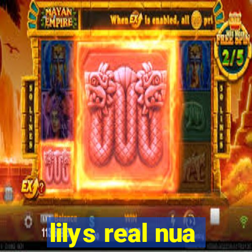 lilys real nua